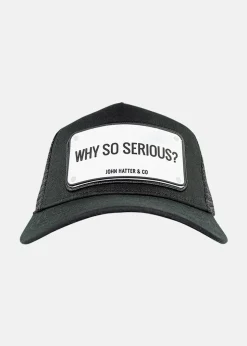 WHY SO SERIOUS?